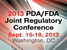 2013 PDA/FDA Joint Regulatory Conference